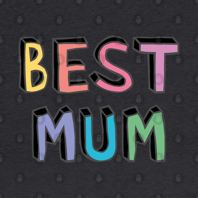 Best mum by helengarvey